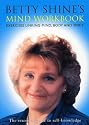 Betty Shine's Mind Workbook