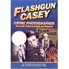 Flashgun Casey, Crime Photographer: From the Pulps to Radio And Beyond