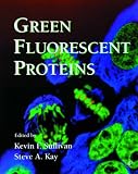 Green Fluorescent Proteins (Methods in Cell Biology)