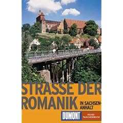 Die Strasse der Romanik in Sachsen- Anhalt