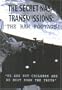 The Secret NASA Transmissions: The Raw Footage
