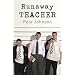 Runaway Teacher