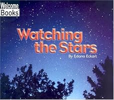 Watching the Stars (Welcome Books)