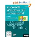 Microsoft Windows XP Professional: Original Microsoft Training: MCSE/MCSA Examen 70-270