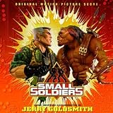 Small Soldiers: Original Motion Picture Score