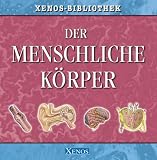 Der menschliche K&ouml;rper - John Farndon
