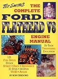 The Complete Ford Flathead V8 Engine Manual (Tex Smith's Hot Rod Library)