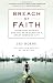 Breach of Faith: Hurricane Katrina and the Near Death of a Great American City
