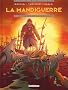 La Mandiguerre, Tome 3 : Le revers de la m�daille