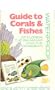 Waterproof Guide to Corals and Fishes of Florida, the Bahamas, and the Caribbean