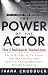 Search : The Power of the Actor