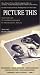 Picture This: Times of Peter Bogdanovich [VHS]
