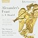 Handel - Alexander's Feast / Argenta, Partridge, George, The Sixteen, Christophers