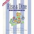 Rise & Dine America: Savory Secrets from America's Bed & Breakfast Inns