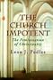 The Church Impotent: The Feminization of Christianity