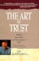 The Art of Trust: Healing Your Heart and Opening Your Mind