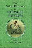 Children & Baby Books : The Oxford Dictionary of Nursery Rhymes (Oxford Dictionary of Nusery Rhymes)