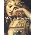 Searching for Mary Magdalene: A Journey Through Art and Literature