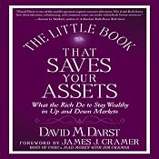 The Little Book That Saves Your Assets: How the Rich Stay Wealthy in Up and Down Markets | [David Darst]