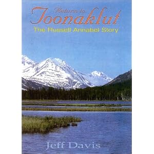 Return to Toonaklut: The Russell Annabel Story (Classics in Big-Game Hunting Series) by Jeff Davis