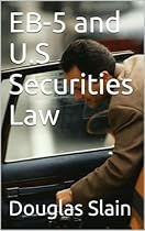 EB-5 and U.S Securities Law (Private Placement Handbook Series 2)