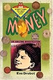 Money: An Amazing Investigation