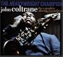 The Heavyweight Champion: The Complete Atlantic Recordings of John Coltrane (Incl: 7 CD's; 72 Pg. Hd.C. Book)