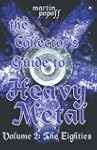 The Collector's Guide to Heavy Metal:...