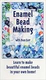 Enamel Bead Making with Pam East [VHS]