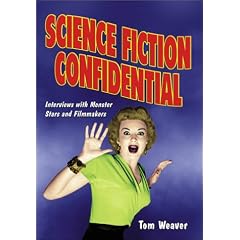 Science Fiction Confidential: Interviews with Monster Stars and Filmmakers