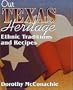 Our Texas Heritage: Ethnic Traditions and Recipes
