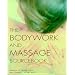The Bodywork and Massage Sourcebook