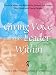 Giving Voice to the Leader Within: Practical Ideas and Actions for Parents and Adults Who Work with Young People