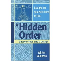 A Hidden Order: Uncover Your Life's Design