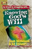 Friendship 911 Collection My Friend Is Struggling With.. Knowing God's Will