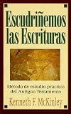 cover of Escudriñemos las Escrituras: Método de Estudio Práctico del Antiguo Testamento