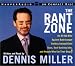 The Rant Zone: An All-Out Blitz Against Soul-Sucking Jobs, Twisted Child Stars, Holistic Loons, and People Who Eat Their Dogs
