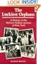 The Luckiest Orphans: A History of the Hebrew Orphan Asylum of New York