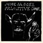 Primitive Cool