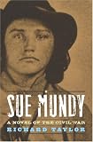 Sue Mundy: A Novel of the Civil War (Kentucky Voices)