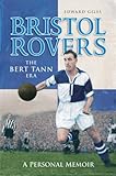 Bristol Rovers : the Bert Tann era : a personal memoir