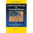 Understanding Dynamics of Geographic Domains by Kathleen S. Hornsand May Yuan