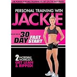 Personal Training With Jackie: 30 Day Fast Start