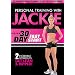 Personal Training with Jackie: 30 Day Fast Start