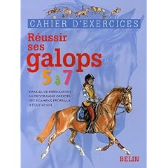 R�ussir ses galops 5 � 7 : Cahier d'exercices