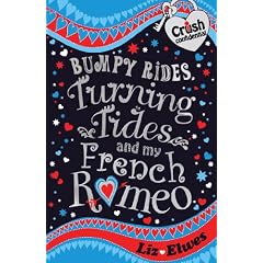 Bumpy Rides, Turning Tides and My French Romeo