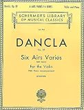 Produkt-Bild: Charles Dancla: Six Airs Varies (First Series) Op.89 (Violin & Piano)
