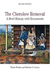 The Cherokee Removal: A Brief History with Documents (The Bedford Series in History and Culture)