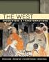 The West: Encounters & Transformations, Combined Volume (2nd Edition) (MyHistoryLab Series)