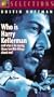 Who Is Harry Kellerman [VHS]